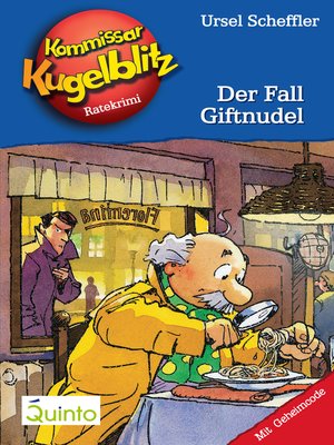 cover image of Kommissar Kugelblitz 18. Der Fall Giftnudel